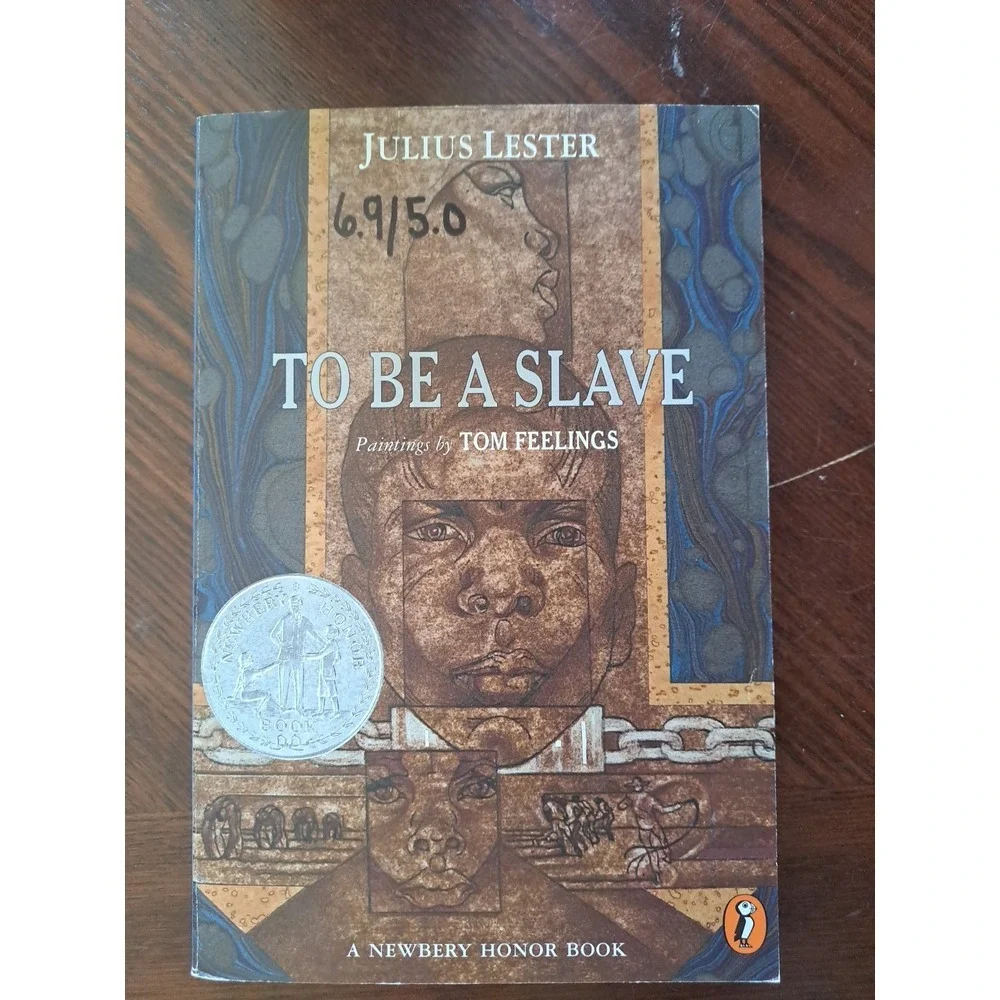 TO BE A SLAVE by Julius Lester Paperback Children's Book History Newberry HONOR